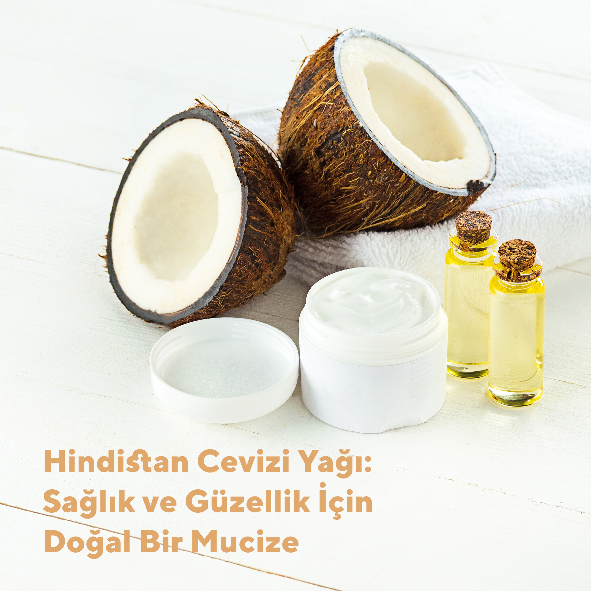 Hindistan Cevizi Yağı: Sağlık ve Güzellik İçin Doğal Bir Mucize